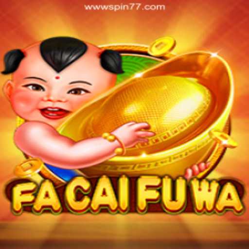 Discover the Thrilling World of FaCaiFuWa: A Unique Casino Experience